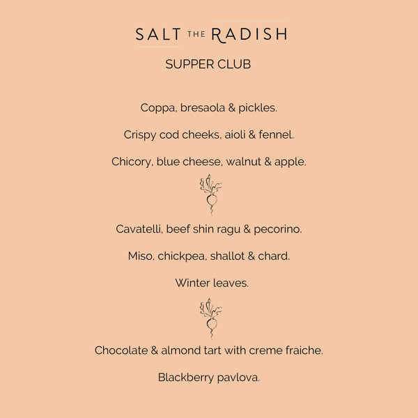 Menu for the Salt the Radish supper club Autumn 2021 featuring our beef shin ragu cavatelli.