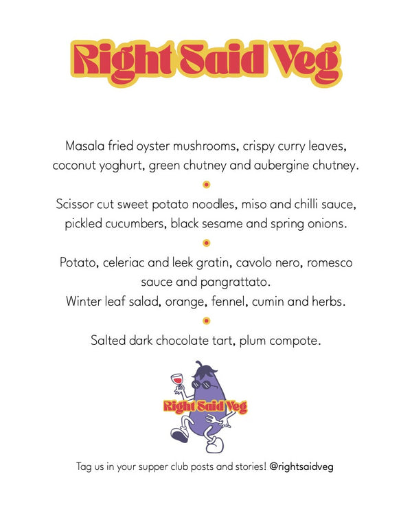 Right Said Veg: Vegan Supper Club - Thursday 25th January 2024