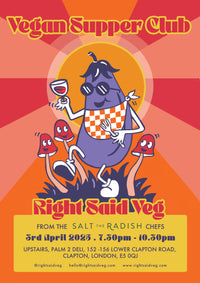 Right Said Veg: Vegan Supper Club - Thursday 3rd April 2025